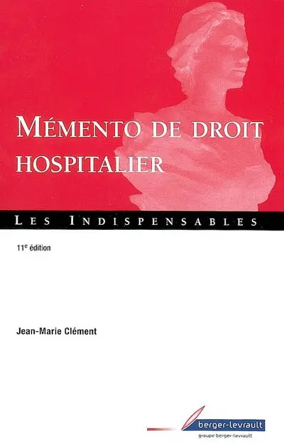 Mémento de droit hospitalier