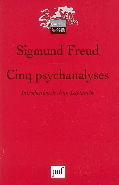 Cinq psychanalyses