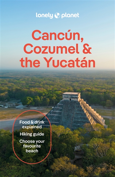 Cancun, Cozumel & the Yucatan