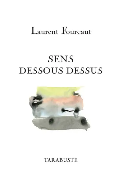 Sens dessous dessus : sonnets renversés : 2022-2023