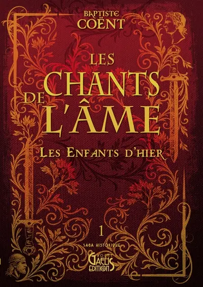 Les chants de l'âme. Vol. 1. Les enfants d'hier
