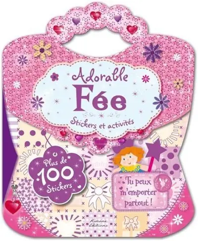 Adorable fée : stickers et activités