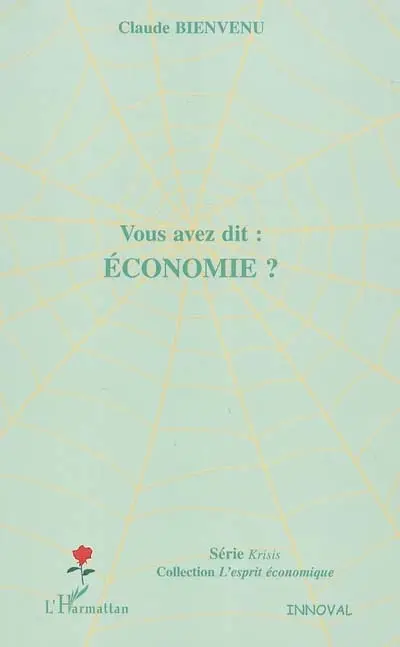 Vous avez dit économie ?