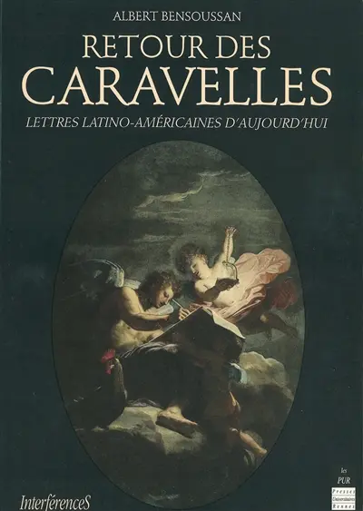 Le retour des caravelles : lettres latino-américaines d'aujourd'hui