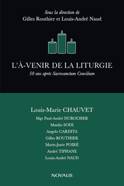 L'A-venir de la liturgie : 50e anniversaire de la Constitution sur la liturgie Sacrosanctum Concilium
