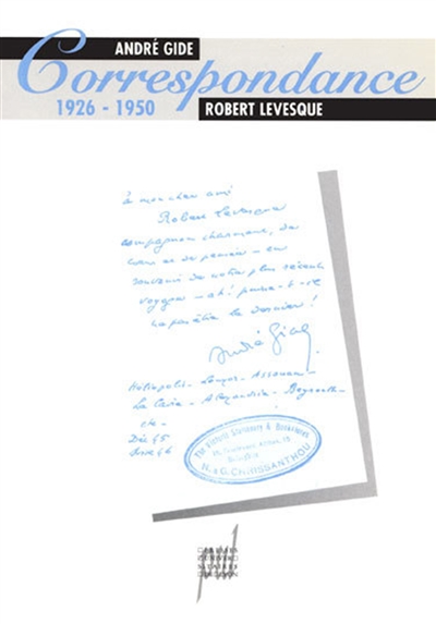 Correspondance André Gide-Robert Levesque : 1926-1950