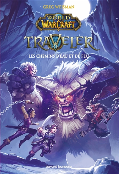 World of Warcraft, Traveler. Vol. 2. Les chemins d'eau et de feu