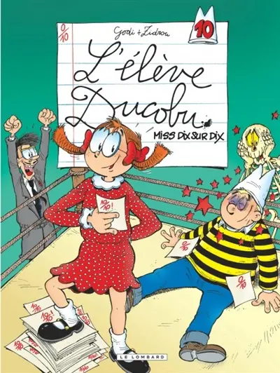 L'élève Ducobu. Vol. 10. Miss dix sur dix