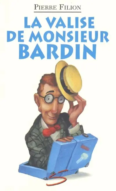 La Valise de monsieur Bardin