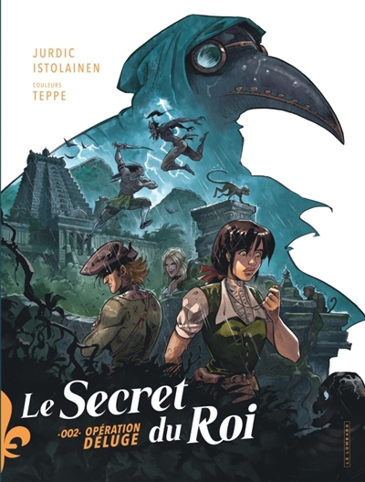 Le secret du roi, tome 2 : Opération Déluge