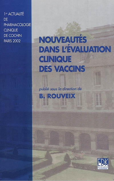 Nouveautés dans l'évaluation clinique des vaccins