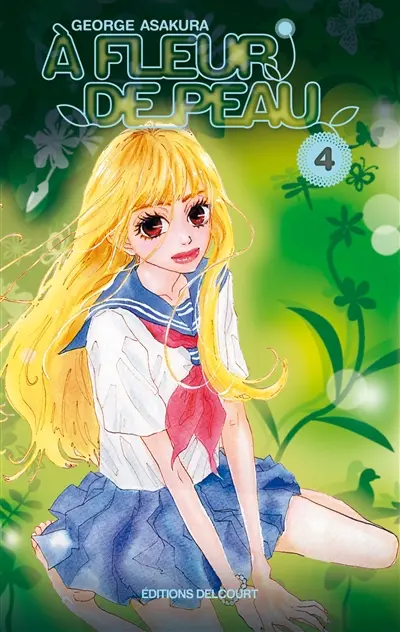 A fleur de peau. Vol. 4