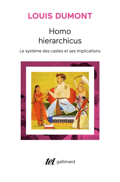 Homo hierarchicus : le systeme des castes et ses implications