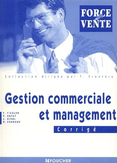 Gestion commerciale et management : corrigés