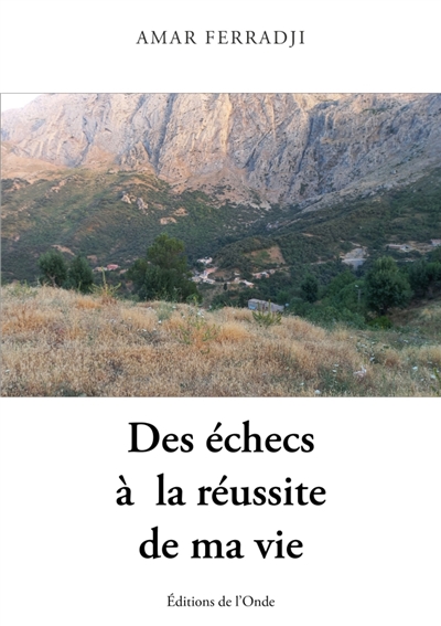Des échecs à la réussite de...