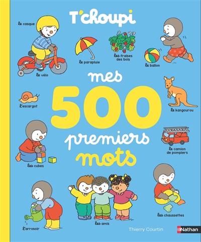 T'choupi : mes 500 premiers...