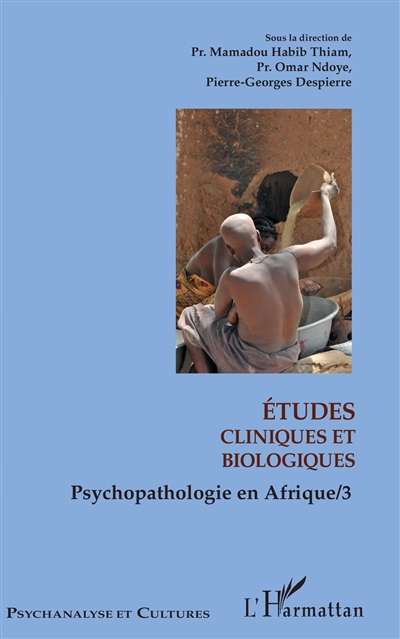 Psychopathologie en Afrique. Vol. 3. Etudes cliniques et biologiques