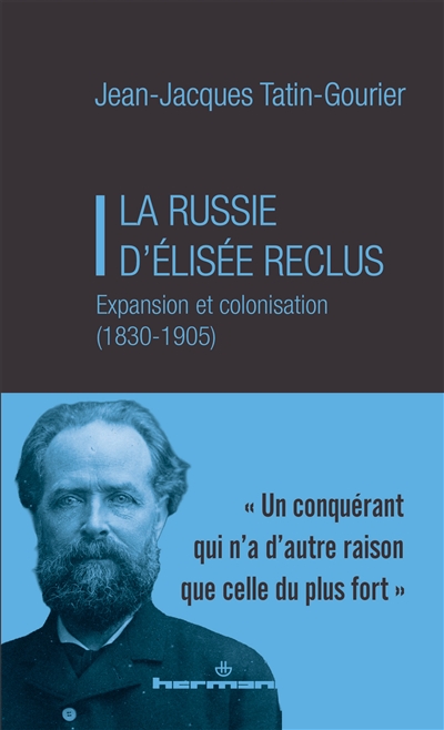 La Russie d'Elisée Reclus :...