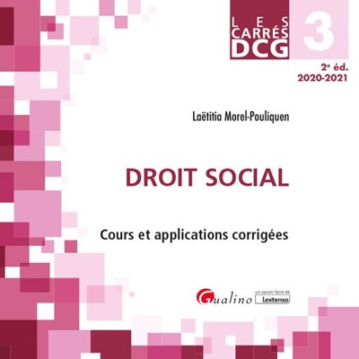 Droit social : cours et applications corrigées : DCG 3, 2020-2021
