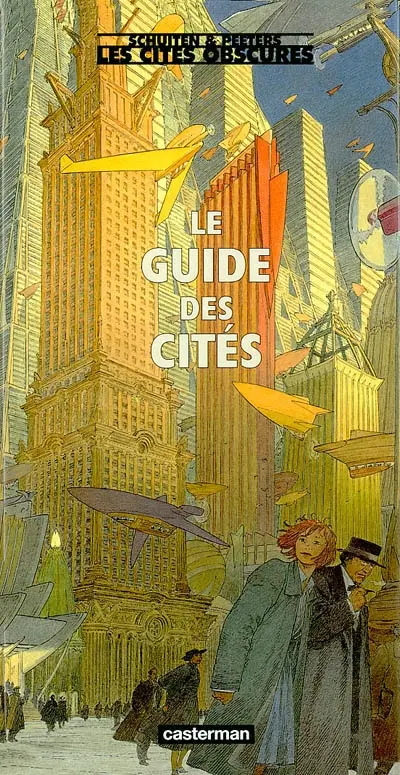 Les cités obscures. Le guide des cités