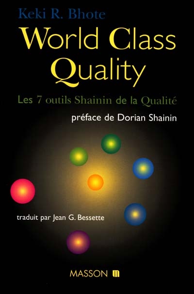 World class quality : les 7 outils Shainin de la qualité