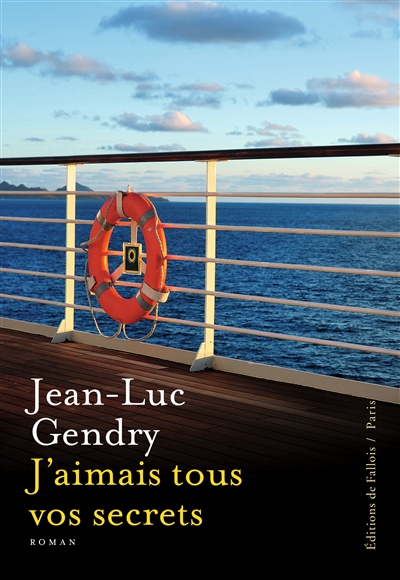J'aimais tous vos secrets