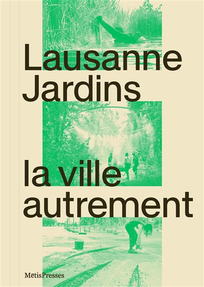 Lausanne Jardins : la ville...
