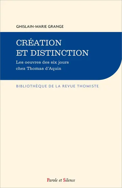 Création et distinction : les oeuvres des six jours chez Thomas d'Aquin