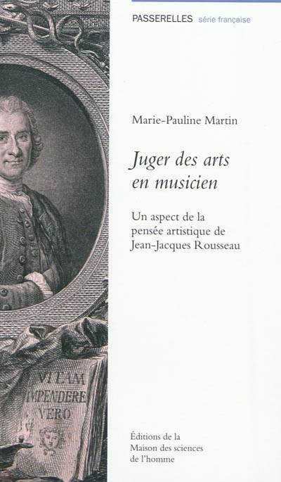 Juger des arts en musicien : un aspect de la pensée artistique de Jean-Jacques Rousseau