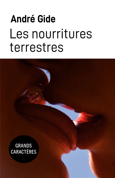 Les nourritures terrestres : Grands caractères