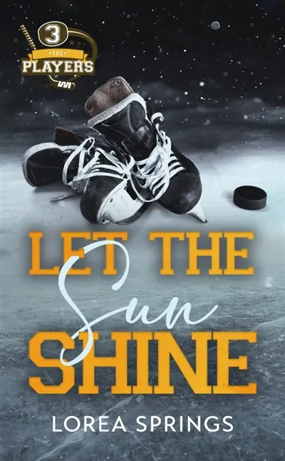 The players. Vol. 3. Let the sun shine
