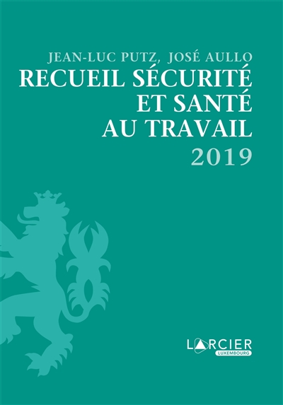 Recueil sécurité et santé au travail 2019