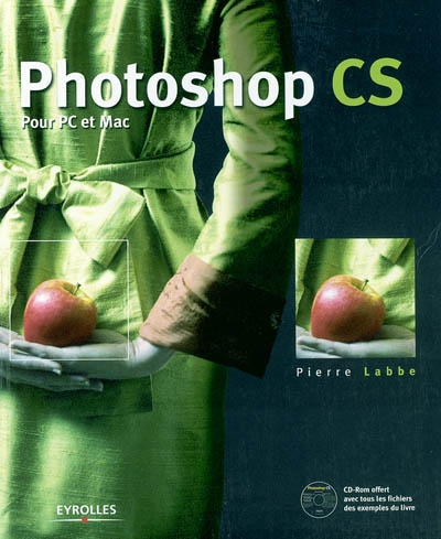 Photoshop CS : pour PC et Mac