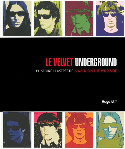 Le Velvet underground : une histoire illustrée d'un pas du mauvais côté