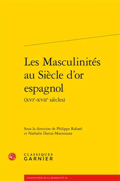 Les masculinités au Siècle d'or espagnol (XVIe-XVIIe siècles)