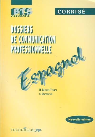Dossiers de communication professionnelle, espagnol : corrigé