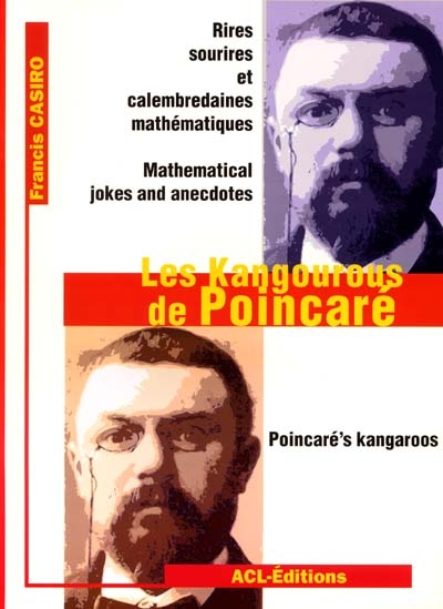 Les kangourous de Poincaré : humour chez les mathématiciens. Poincaré's kangaroos : mathematical jokes and anecdotes