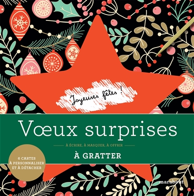 Voeux surprises à gratter : à écrire, à masquer, à offrir