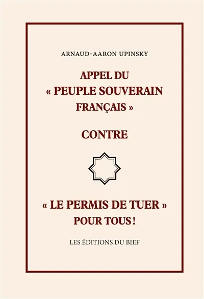 Appel du « peuple souverain français » contre « le permis de tuer » pour tous !