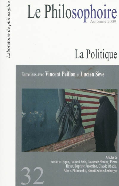 Philosophoire (Le), n° 32. La politique : entretiens avec Vincent Peillon et Lucien Sève