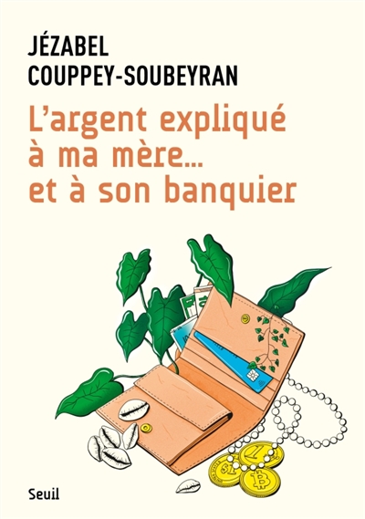 L'argent expliqué à ma...