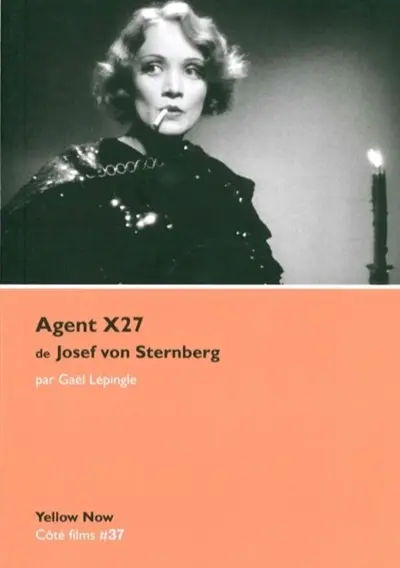 Agent X27 de Josef von Sternberg : la fiction euphorique