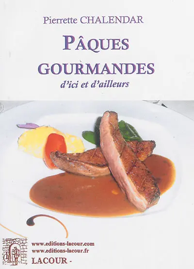 Pâques gourmandes : d'ici et d'ailleurs