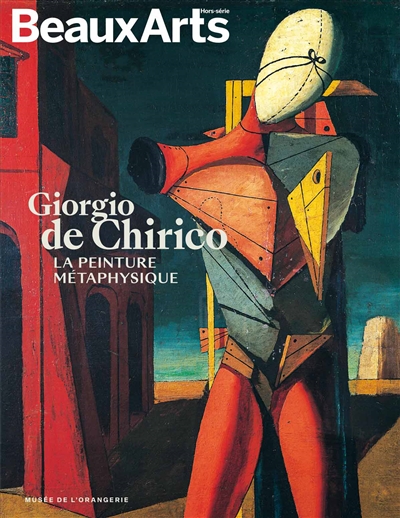 Giorgio de Chirico : la peinture métaphysique : Musée de l'Orangerie