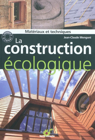 La construction écologique : matériaux et techniques