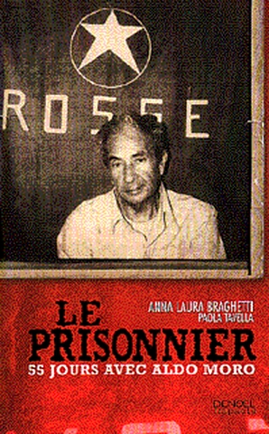 Le prisonnier : 55 jours avec Aldo Moro