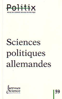 Politix, n° 59. Sciences politiques allemandes