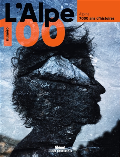 Alpe (L'), n° 100. Alpins :...