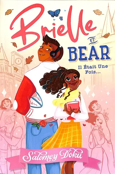 Brielle et Bear : il était une fois...