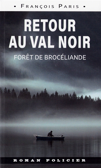 Retour au Val Noir : forêt de Brocéliande